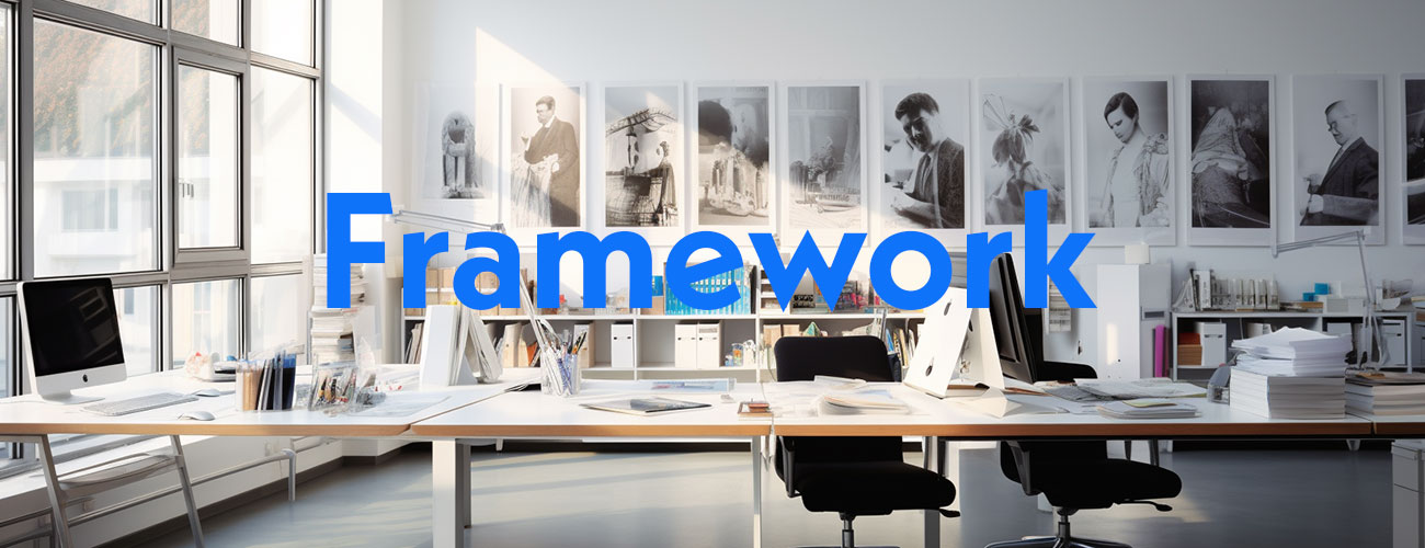 Framework: Ein strukturiertes Gerüst für effiziente Lösungen