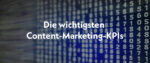 Erfahre, welche Content-Marketing-KPIs wirklich zählen, wie du sie auswählst und wie du die Performance deiner Inhalte steigerst.